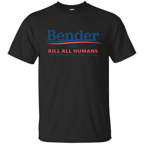 BENDER 2016 - Bender 2016 Kill All Humans T Shirt & Hoodie