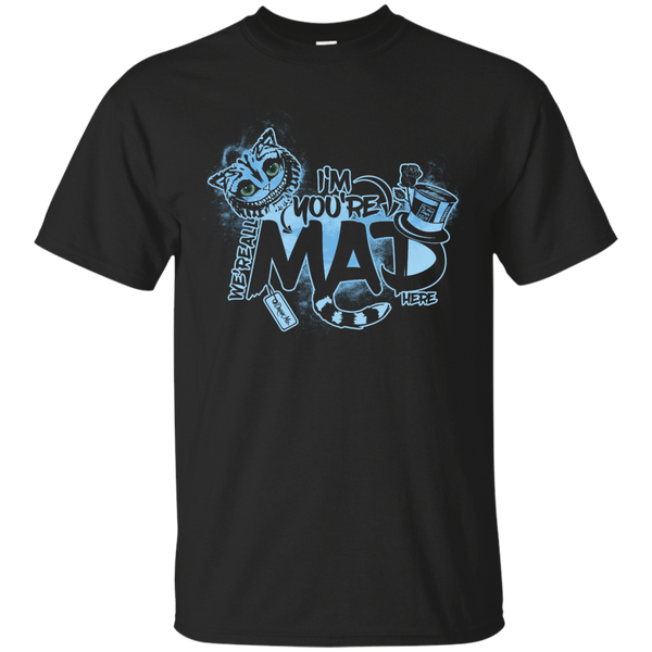 ALICE IN WONDERLAND - You must be mad T Shirt & Hoodie