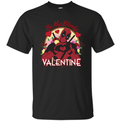 Deadpool - Be My Bloody Valentine be my bloody valentine T Shirt & Hoodie