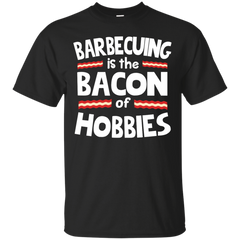 BARBECUING - Barbecuing is The Bacon of Hobbies T Shirt & Hoodie