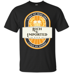 BEER - Rich  Imported Beer T Shirt & Hoodie