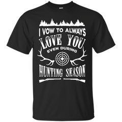 Electrician - I VOW TO ALWAYS LOVE YOU EVEN DURING HUNTING SEASON T Shirt & Hoodie
