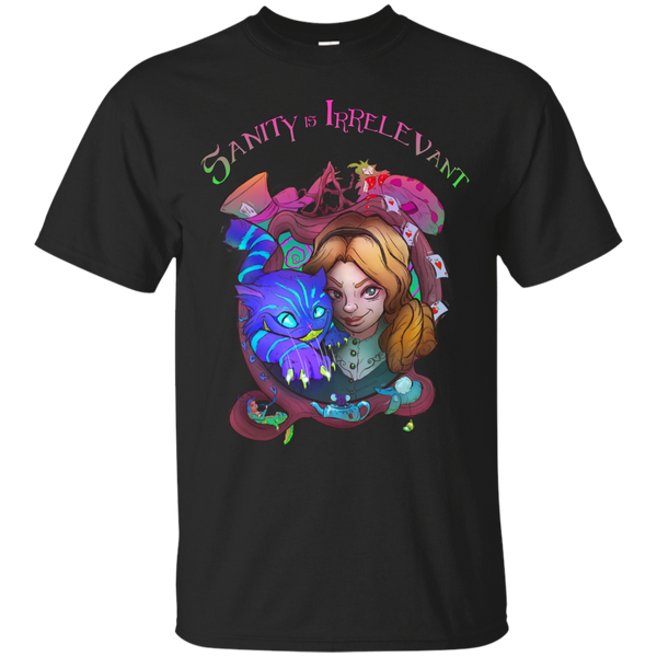 ALICE - Sanity is Irrelevant T Shirt & Hoodie