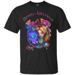 ALICE - Sanity is Irrelevant T Shirt & Hoodie