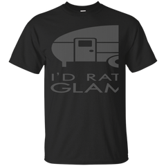 Camping - Id Rather Be Glamping glamping T Shirt & Hoodie