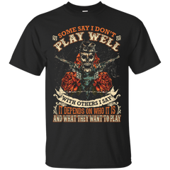Electrician - SOME SAY I DONT PLAY WELL T Shirt & Hoodie