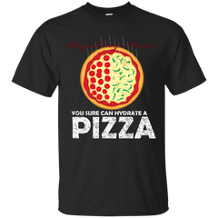 Mom - Hydrated Pizza mom T Shirt & Hoodie