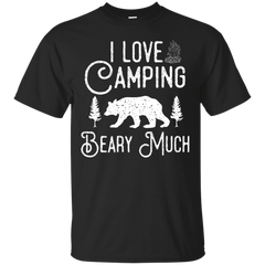 Camping - I Love Camping Beary Much funny camping T Shirt & Hoodie