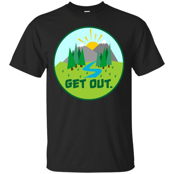 Camping - Get Out outdoors T Shirt & Hoodie