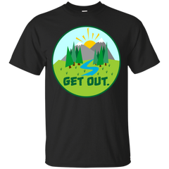 Camping - Get Out outdoors T Shirt & Hoodie
