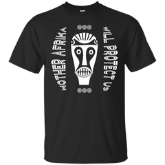 AFRIKA - Mother Afrika Will Protect Us T Shirt & Hoodie