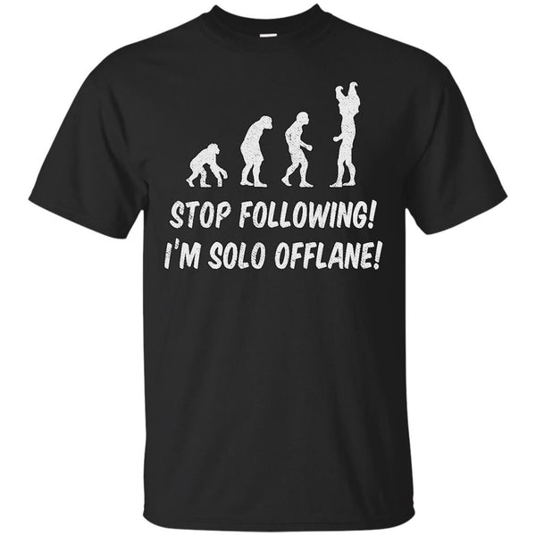 DOTA - Stop Following Im Solo Offlane T Shirt & Hoodie