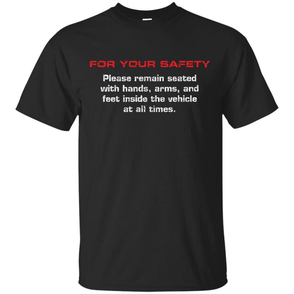 WARNING SIGN - For Your Safety Warning T Shirt & Hoodie