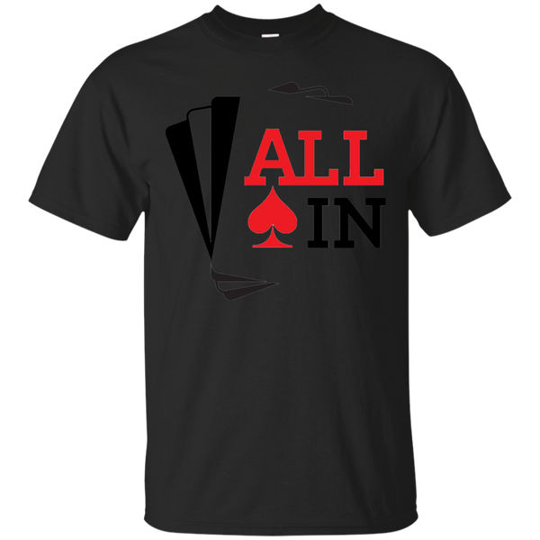 ALL IN - All In T Shirt & Hoodie