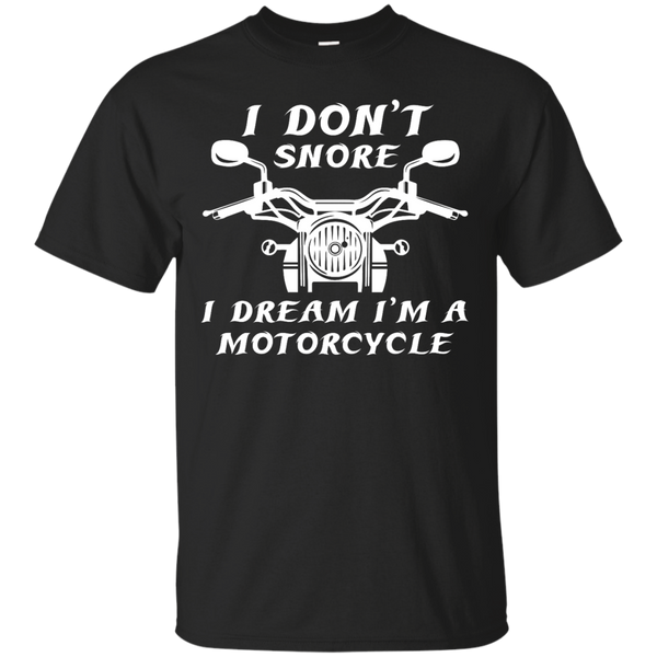 BIKER - I Dont Snore T Shirt & Hoodie