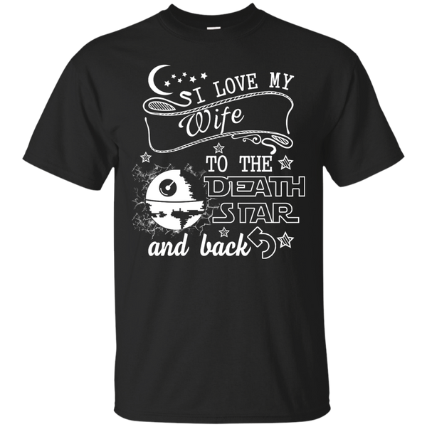 Yoga - I LOVE MY WIFE TO THE DEATH STAR AND BACK T shirt & Hoodie