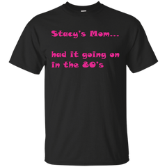 Mom - Stacys Mom mom T Shirt & Hoodie