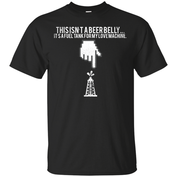 BEER BELLY - Beer Belly Fuel Tank for my Love Machine T Shirt & Hoodie