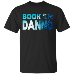BEACH - Book Em Danno T Shirt & Hoodie