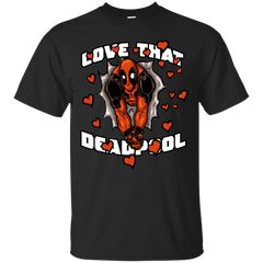 Deadpool - Love That Deadpool deadpool T Shirt & Hoodie