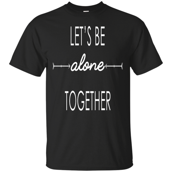 ALEXBOOKPAGES - Lets be alone together T Shirt & Hoodie