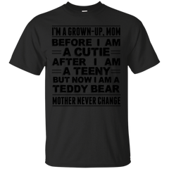 Mom - Mother Never Change funny T Shirt & Hoodie
