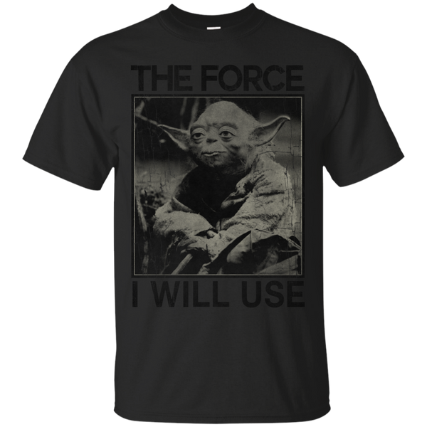 Star Wars - The Force I Will Use T Shirt & Hoodie