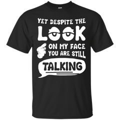 Electrician - YET DESPITE THE LOOK ON MY FACE YOU ARE STILL TALKING T Shirt & Hoodie