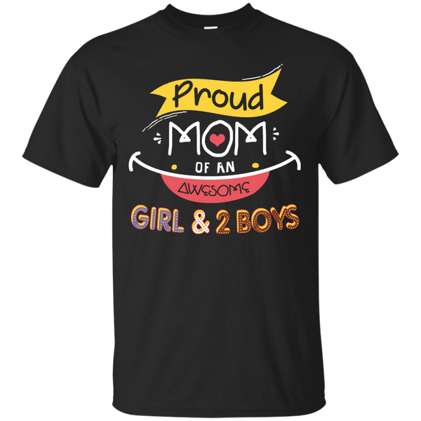 Mother - Proud Mom Of An Awesome Girl And 2 Boys mom T Shirt & Hoodie
