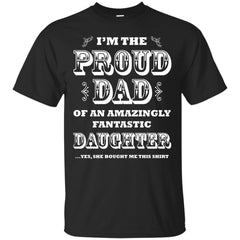 PROUD FATHER - Proud Dad from Daughter T Shirt & Hoodie