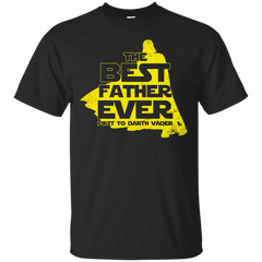 Father - The Best Father Ever C star wars T Shirt & Hoodie