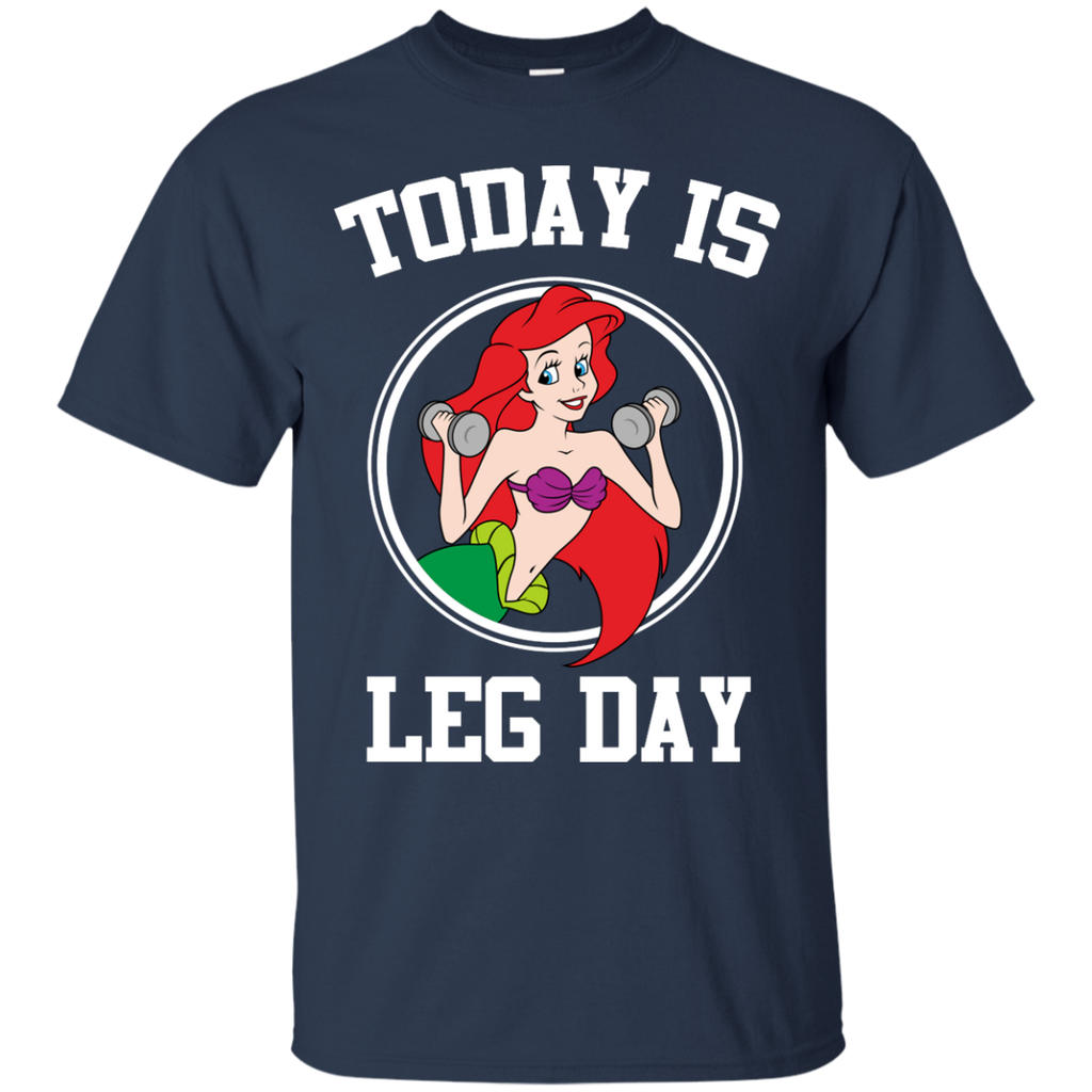 Hiking - Today Is Leg Day Little Mermaid Funny Gym Fitness gym T Shirt & Hoodie