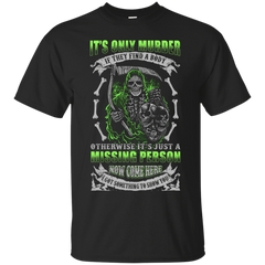 Mechanic - MISSING PERSON NOW COME HERE I GOT SOMETHING TO SHOW YOU T Shirt & Hoodie