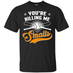 BASKETBALL - Youre killing me smalls funny retro basketball T Shirt & Hoodie