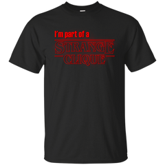 Stranger Things - Im part of a Strange Clique stranger things T Shirt & Hoodie