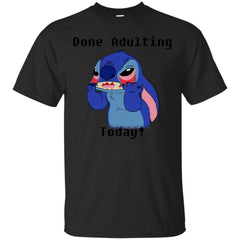DONE ADULTING TODAY - Done Adulting Today T Shirt & Hoodie