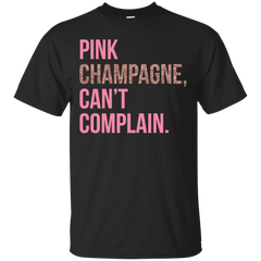 Mom - Pink Champagne Cant Complain pink champagne T Shirt & Hoodie