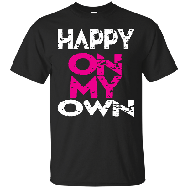 Camping - tent camping happy on my own camp nurse T Shirt & Hoodie