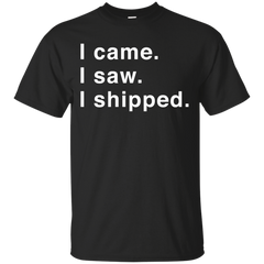 Marvel - I Came I Saw I Shipped marvel T Shirt & Hoodie