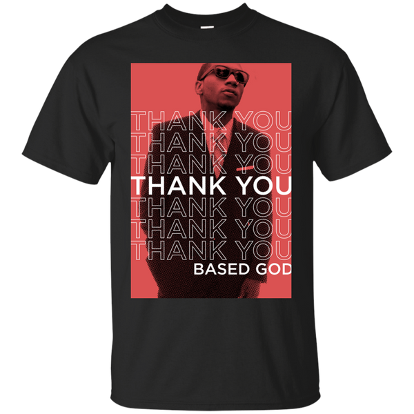 BASED GOD - Thank You Based God T Shirt & Hoodie