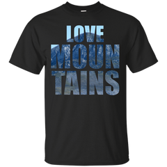 Camping - Love Mountains mountains T Shirt & Hoodie
