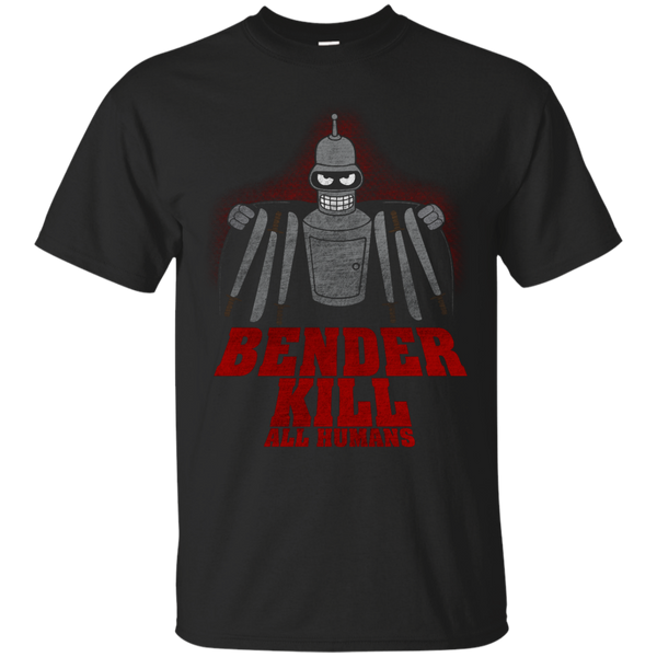 BENDER RODRIGUEZ - Bender Kill All Humans T Shirt & Hoodie