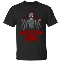 BENDER RODRIGUEZ - Bender Kill All Humans T Shirt & Hoodie