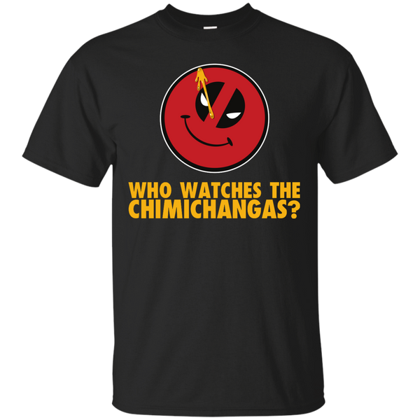 Deadpool - Who Watches the Chimichanges Deadpool deadpool parody T Shirt & Hoodie
