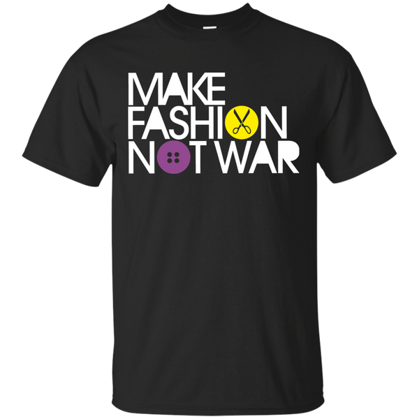 FASHION - MAKE FASHION NOT WAR T Shirt & Hoodie