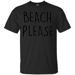 BEACH PLEASE - beach please T Shirt & Hoodie