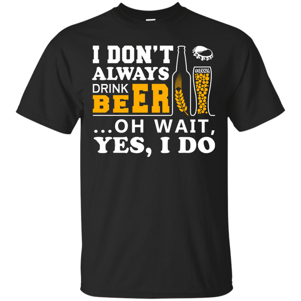 Yoga - I DONT ALWAYS DRINK BEER OH WAIT YES I DO T shirt & Hoodie