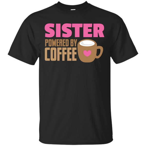 Mother - sister powered by coffee coffee T Shirt & Hoodie