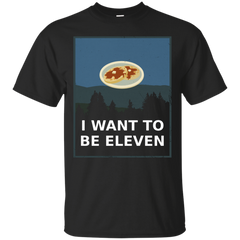 Stranger Things - I Want To Be Eleven upside down T Shirt & Hoodie