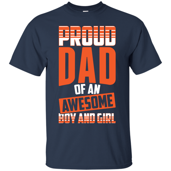 Father - Proud Dad Of An Awesome Boy And Girl  Gift For Daddy dad T Shirt & Hoodie